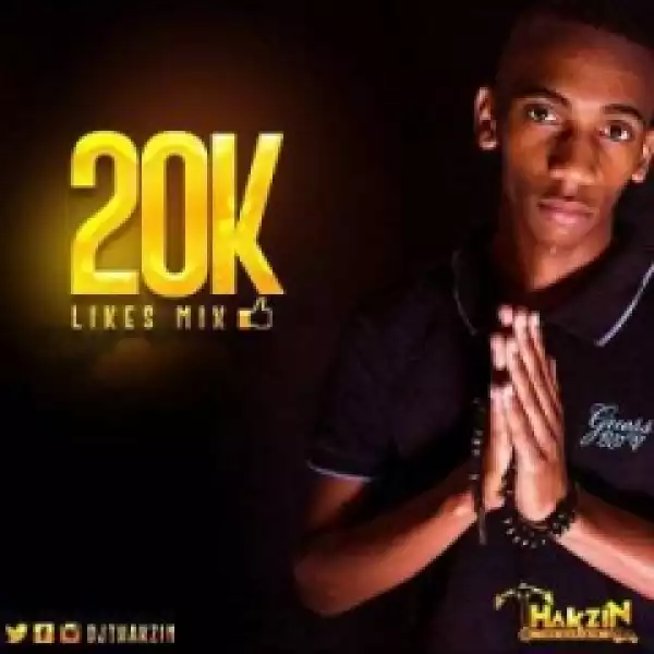Dj Thakzin - 20K Likes Mix